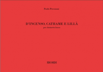 Paolo Perezzani, D'incenso, catrame e lill Bass Clarinet Partitur