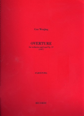 Overture op. 27 for orchestra and band score of the orchestra