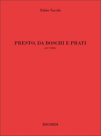 Fabio Vacchi, Presto, Da Boschi E Prati Violin Partitur