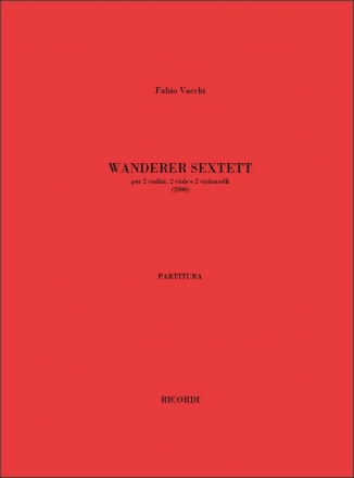 Fabio Vacchi, Wanderer-Sextett 2 Violins, 2 Violas and 2 Cellos Partitur