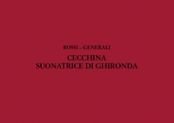 Generali_ Rossi, Cecchina Suonatrice Di Ghironda Soloists, Choir and Orchestra Partitur