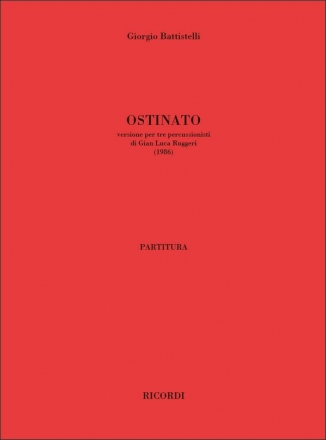 Giorgio Battistelli, Ostinato 3 Percussionists Partitur + Stimmen