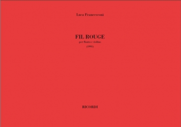 Luca Francesconi, Fil Rouge Flute and Violin Partitur + Stimmen