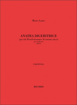 Lanza Mauro, Anatra Digeritrice Orchestra Partitur