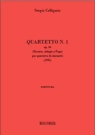 Sergio Calligaris, Quartetto n 1 op. 34 (1995) 4 Klarinetten Partitur + Stimmen