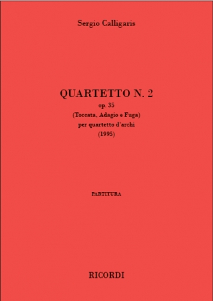 Sergio Calligaris, Quartetto n 1 op. 35 2 Violins, Viola and Cello Partitur + Stimmen