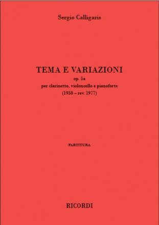 Sergio Calligaris, Tema e variazioni op. 5a Clarinet, Cello and Piano Partitur + Stimmen