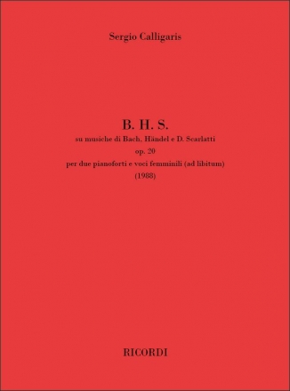 Sergio Calligaris, B. H. S. su musiche di Bach, Hndel e D. Scarlatti Female Voices and Piano Buch