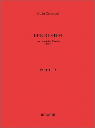 Silvia Colasanti, Due destini Streichquartett Partitur + Stimmen