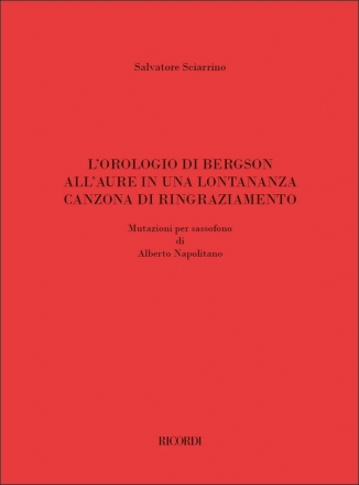 Salvatore Sciarrino, L'orologio di Bergson / All'aure... / Canzona... Saxophone Partitur