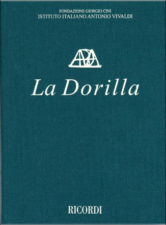 La Dorilla RV709 for voices and orchestra score and critical comment (clothbound)