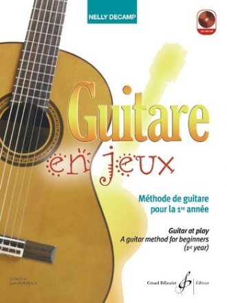 Guitare en jeux (+CD) Mthode de guitare pour la premire anne