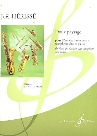 Doux paysage fr Flte, Clarinette, Altsaxophon und Klavier Stimmen