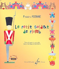 Le petit soldat de plomb CD et texte