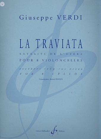 La traviata (extraits) pour 8 violoncelles partition et parties