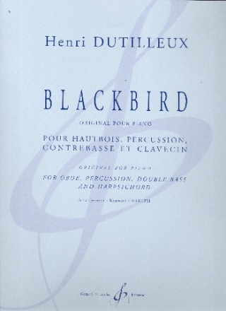 Blackbird pour hautbois, percussion, contrebasse et clavecin parties