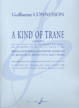 Kind of Trane pour saxophone, clarinette et orchestre pour saxophone (S ou A), clarinette et piano parties