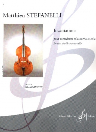 Incantations pour contrebasse (violoncello)