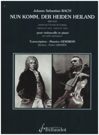 Nun komm, der Heiden Heiland BWV659 pour violoncelle et piano