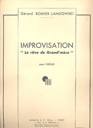 Improvisation Le reve de grandmre pour orgue