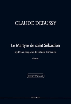 Claude Debussy, Le Martyre de saint Sbastien Chor Buch