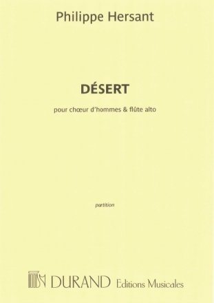 Philippe Hersant, Desert. Texte De Friederich Nietzsche Men's Choir and Flute Partitur