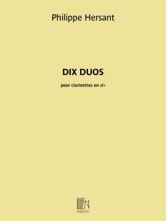 Philippe Hersant, Dix Duos 2 Klarinetten Buch