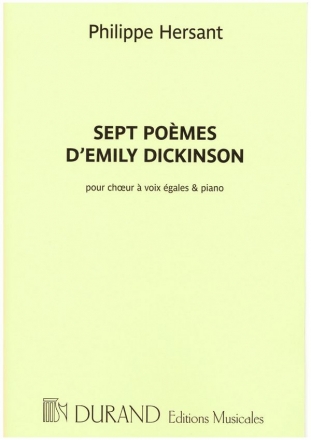 Philippe Hersant, Sept Poemes D'Emily Dickinson Unison Choir and Piano Buch