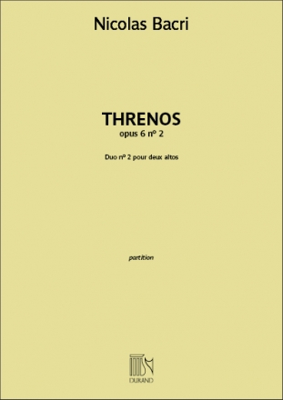 Nicolas Bacri, Threnos opus 6 n 2 2 Violas Buch + Einzelstimme