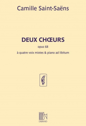 Deux Choeurs op.68  4 voix mixtes et piano ad libitum partition