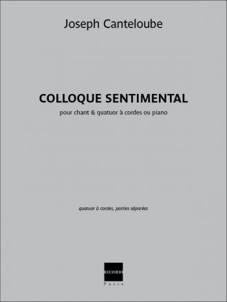 Joseph Canteloube, Colloque sentimental Vocal and Strings Stimmen-Set