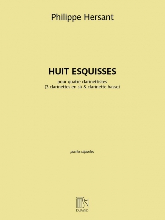 Philippe Hersant, Huit esquisses 4 Klarinetten Stimmen-Set