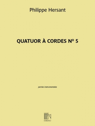 Philippe Hersant, Quatuor  cordes No 5 Streichquartett Stimmen-Set