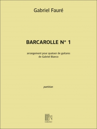 Gabriel Faur, Barcarolle n1 Gitarrenquartett Partitur