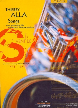 Songe (+CD) pour saxophone alto et dispositif lectroacoustique