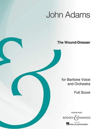 Adams, John Coolidge: The Wound-Dresser fr Singstimme (Bariton) und Orchester Dirigierpartitur