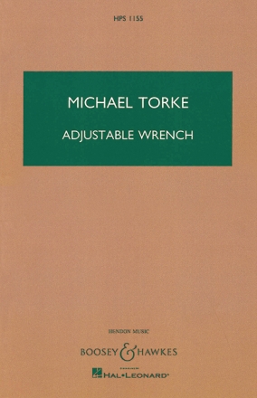 Torke, Michael: Adjustable Wrench HPS 1155 fr Kammerensemble Studienpartitur