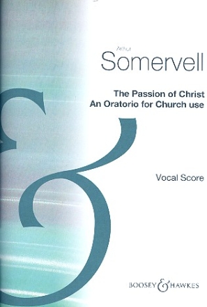 The Passion of Christ fr Soli (SATB), Chor, Orgel (Klavier) und Streichorchester Klavierauszug