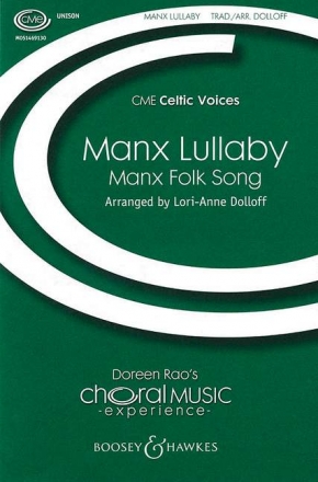 Dolloff, Lori-Anne: Manx Lullaby fr Chor unisono, optional Flte und Oboe Chorpartitur