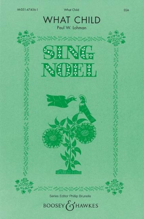 Lohman, Paul W.: What Child fr Frauenchor (SSA) und Klavier (Orgel/Harfe) Chorpartitur