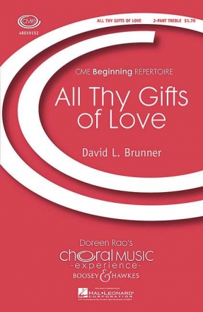 Brunner, David L.: All Thy Gifts of Love fr Kinderchor und Klavier Chorpartitur