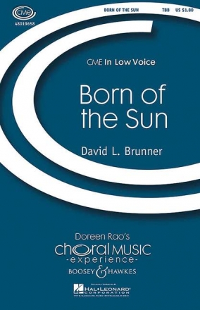 Brunner, David L.: Born of the Sun fr Mnnerchor, Horn und Klavier