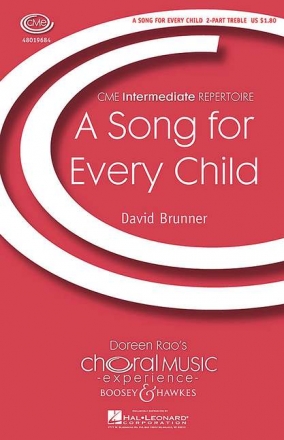 Brunner, David L.: A Song for Every Child fr Kinderchor und Klavier Chorpartitur