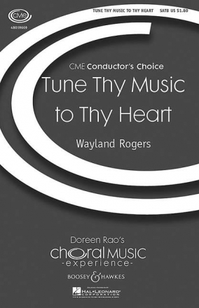 Rogers, Wayland: Tune thy music to thy heart fr gemischter Chor (SATB) a cappella Chorpartitur