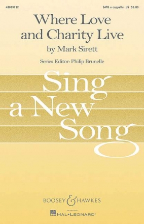 Sirett, Mark: Where Love and Charity Live fr gemischter Chor (SATB) a cappella Chorpartitur