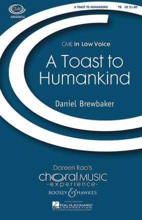 Brewbaker, Daniel: A Toast to Humankind fr Mnnerchor und Klavier