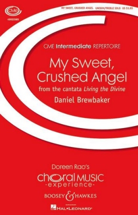 Brewbaker, Daniel: My Sweet, Crushed Angel fr einstimmiger Chor, Sopran solo und Klavier, Schlagwerk ad libitum Chorpartitur