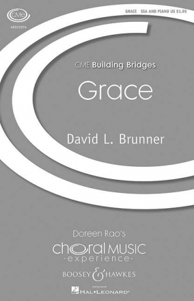 Brunner, David L.: Grace fr Chor (SSA) und Klavier Chorpartitur