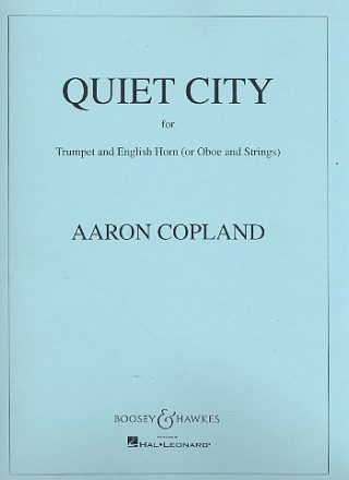 Quiet City fr Englischhorn (Oboe), Trompete und Streicher Partitur und Stimmen