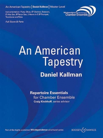 Kallman, Daniel: An American Tapestry fr Kammerensemble Partitur und Stimmen